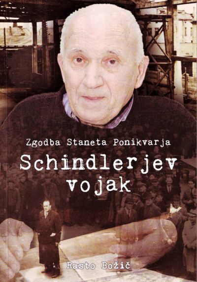 Naslovnica knjige Schindlerjev vojak (Zgodba Staneta Ponikvarja
