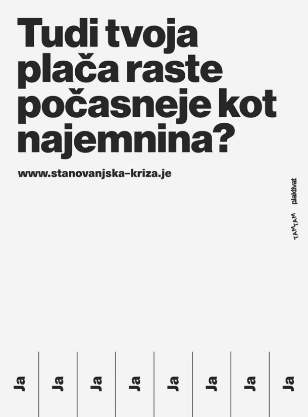 Plakat »Tudi tvoja plača raste počasneje kot najemnina?«, delo oblikovalcev Emila Kozoleta in Mihe Artnaka