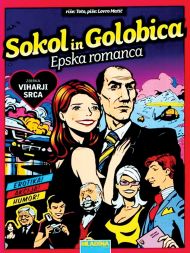 Stripovska romanca Sokol in golobica, ki je pred dvema tednoma osvojila Humornikovo Nagrado Milka Bambiča, prvo stripovsko priznanje v slovenski zgodovini.