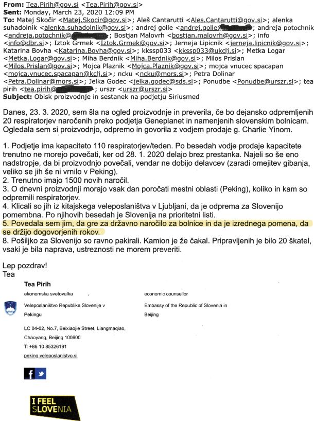 Poročilo, ki ga je iz Pekinga v Slovenijo poslala ekonomska atašejka Tea Pirih,  dokazuje, da je pri nakupu ventilatorjev Siriusmed dejansko šlo za »državno naročilo« in da ga je organizirala država. Le da ga je preplačala prek zasebnega podjetja. 